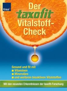 Der taxofit Vitalstoff-Check: Gesund und fit mit Vitaminen, Mineralien und anderen Vitalstoffen von Gröber, Uwe | Buch | Zustand sehr gut
