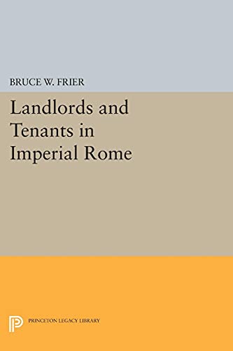Landlords and Tenants in Imperial Rome (Princeton Legacy Library)