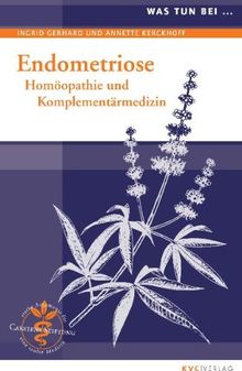 Was tun bei Endometriose: Homöopathie und Komplementärmedizin