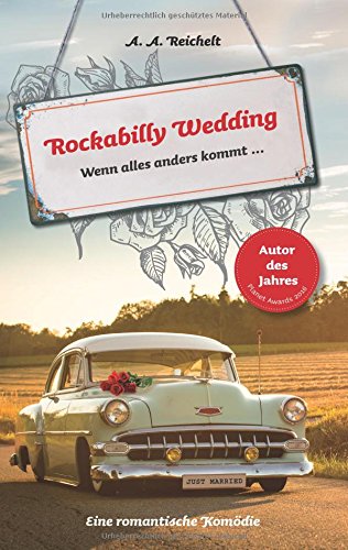Rockabilly Wedding: Wenn alles anders kommt ...
