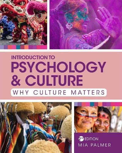 Introduction to Psychology and Culture: Why Culture Matters