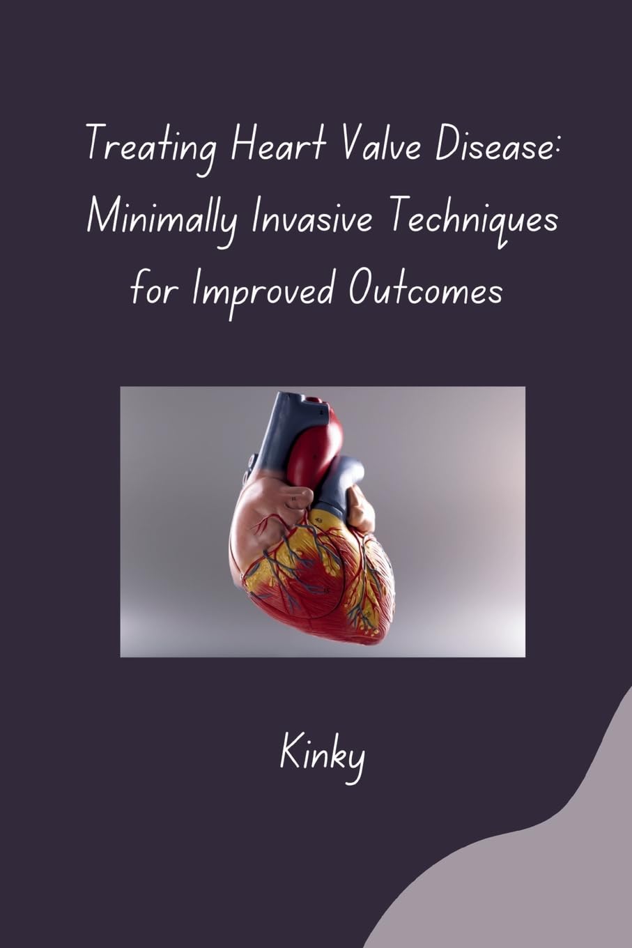 Treating Heart Valve Disease: Minimally Invasive Techniques for Improved Outcomes: DE