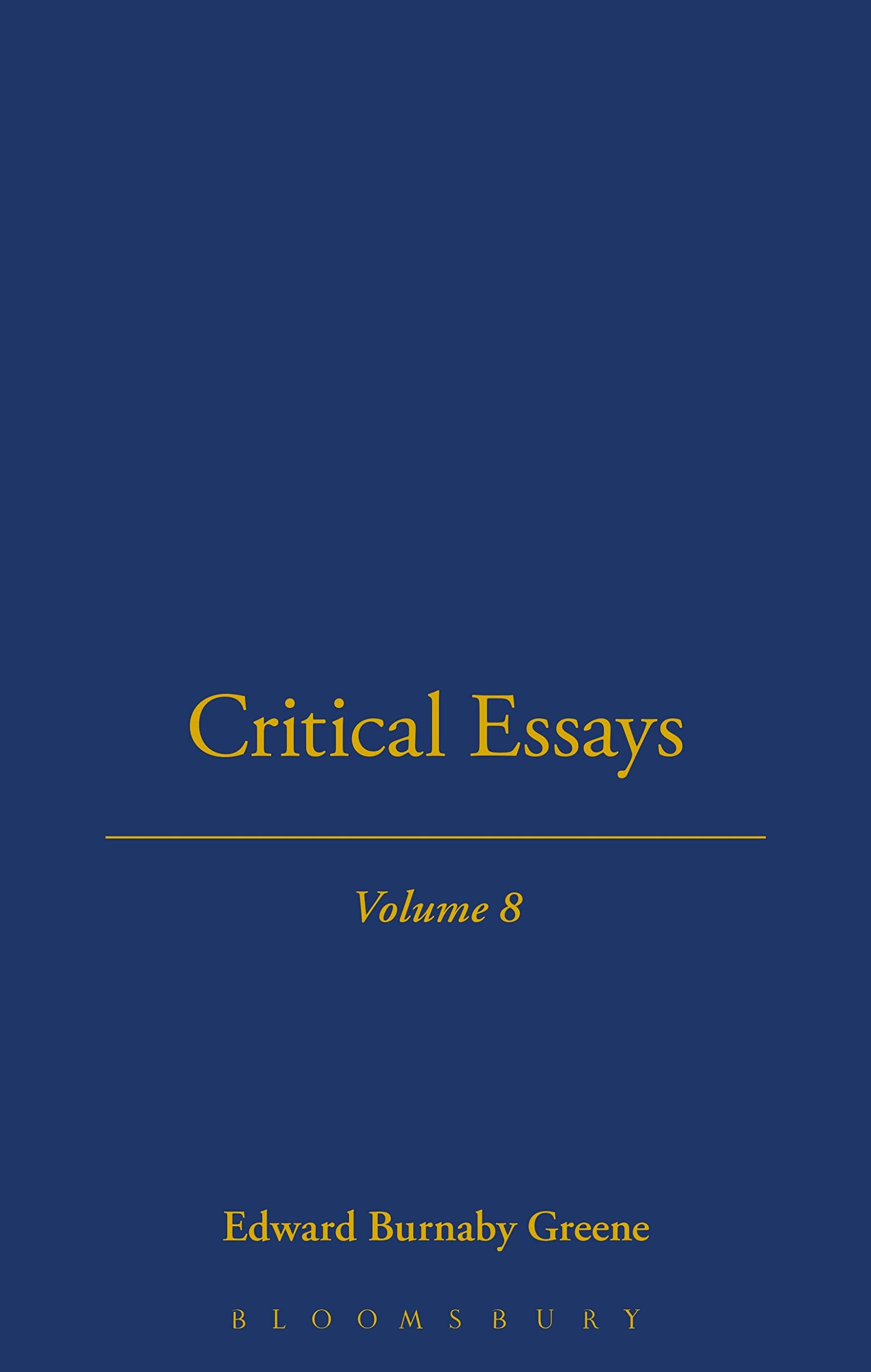 Critical Essays (Thoemmes Press - Thoemmes Library of Aesthetics, Band 8)