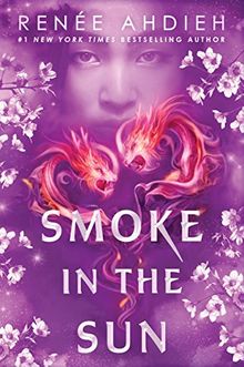 Smoke in the Sun (Flame in the Mist, Band 2)