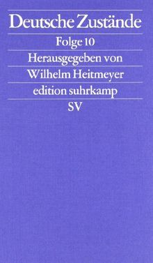 Deutsche Zustände: Folge 10 (edition suhrkamp)