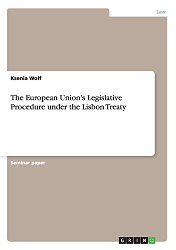 The European Union's Legislative Procedure under the Lisbon Treaty