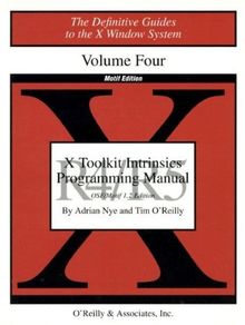 X Toolkit Intrinsics Prog Vol 4m: Motif Edition: 004 (Definitive Guides to the X Window System)