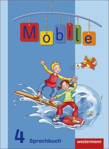 Mobile Sprachbuch - Allgemeine Ausgabe 2010: Schülerband 4