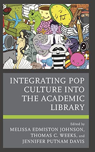 Integrating Pop Culture into the Academic Library