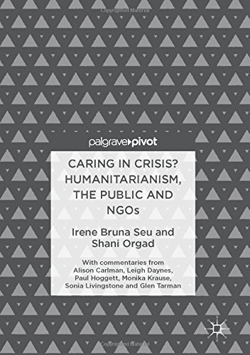Caring in Crisis? Humanitarianism, the Public and NGOs