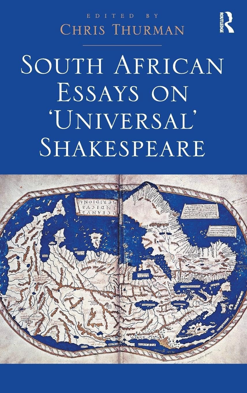 South African Essays on 'Universal' Shakespeare