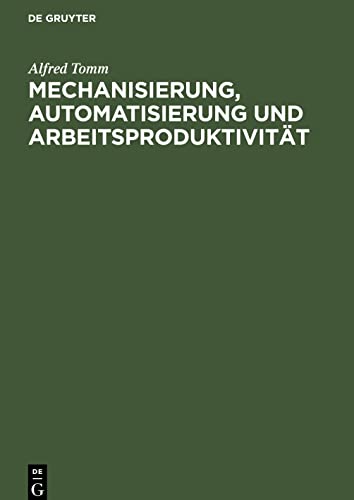 Mechanisierung, Automatisierung und Arbeitsproduktivität: Sozialökonomische Auswirkungen und Probleme der statistischen Erfassung