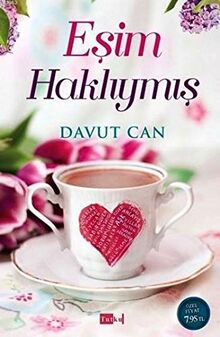 Eşim Haklıymış