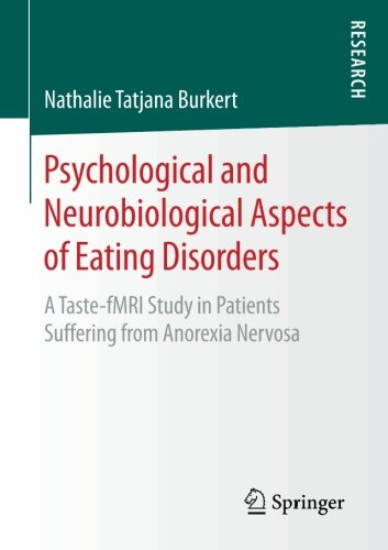 Psychological and Neurobiological Aspects of Eating Disorders: A Taste-fMRI Study in Patients Suffering from Anorexia Nervosa