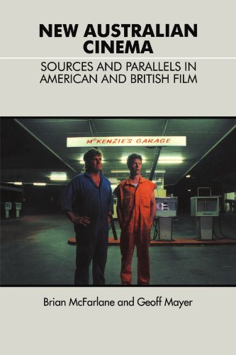 New Australian Cinema: Sources and Parallels in American and British Film: Sources and Parallels in British and American Film (Cambridge Studies in the History of Mass Communications)