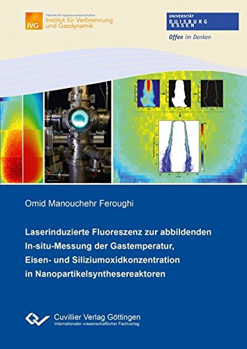 Laserinduzierte Fluoreszenz zur abbildenden In-situ-Messung der Gastemperatur, Eisen- und Siliziumoxidkonzentration in Nanopartikelsynthesereaktoren