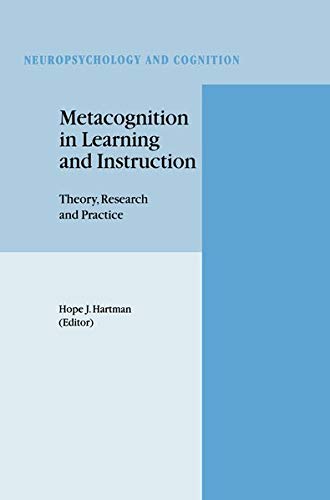 Metacognition in Learning and Instruction: Theory, Research and Practice (Neuropsychology and Cognition, 19, Band 19)
