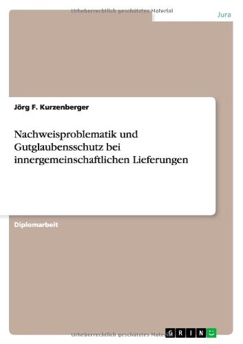 Nachweisproblematik und Gutglaubensschutz bei innergemeinschaftlichen Lieferungen