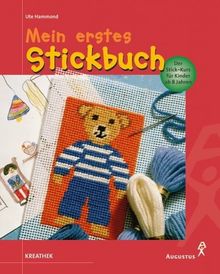 Mein erstes Stickbuch - Der Stick-Kurs für Kinder ab 8 Jahren