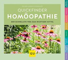 Quickfinder Homöopathie (GU Quickfinder Körper, Geist & Seele)