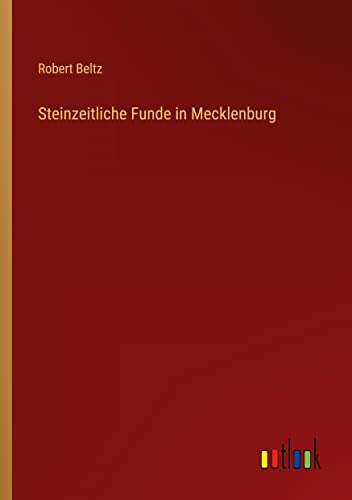 Steinzeitliche Funde in Mecklenburg