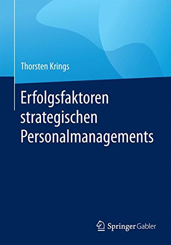 Erfolgsfaktoren strategischen Personalmanagements - Thorsten Krings Kartoniert (TB)
