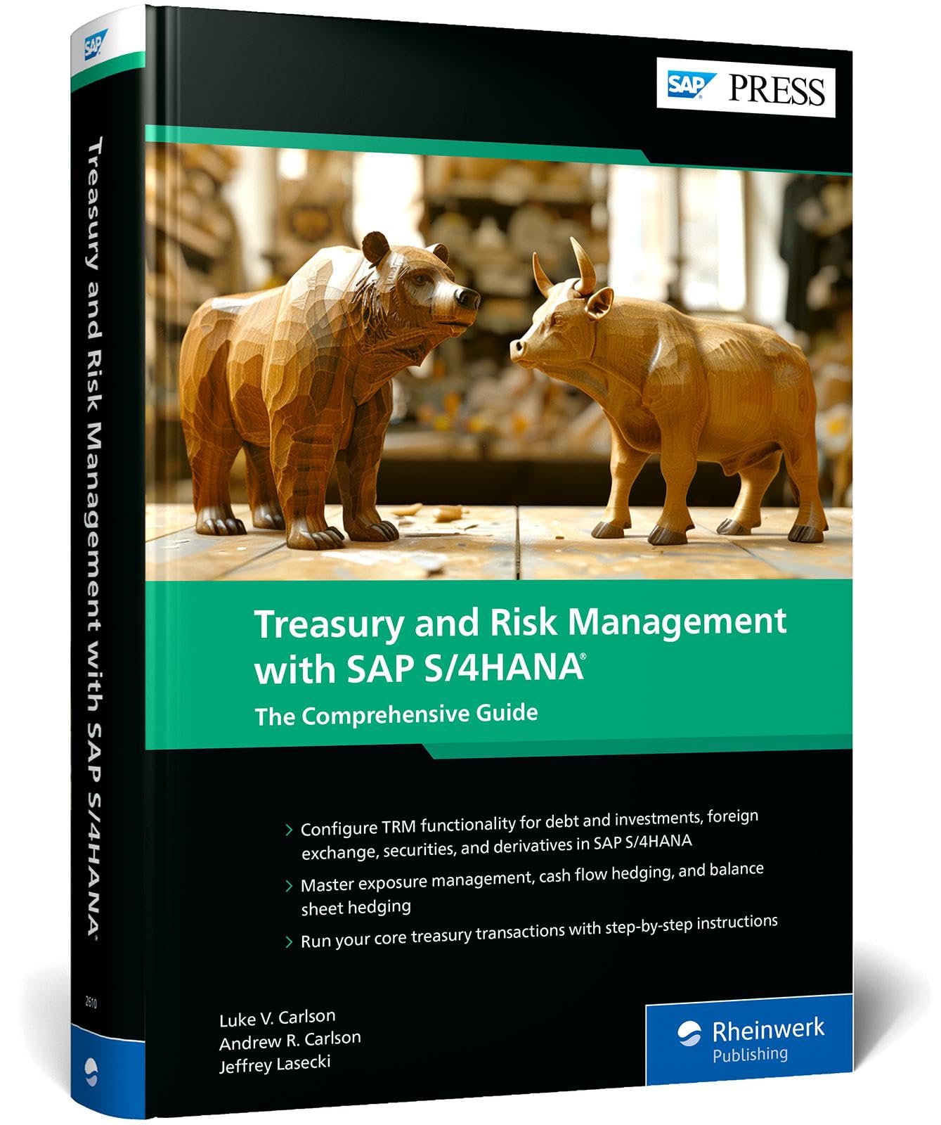 Treasury and Risk Management with SAP S/4HANA: The Comprehensive Guide (SAP PRESS: englisch)