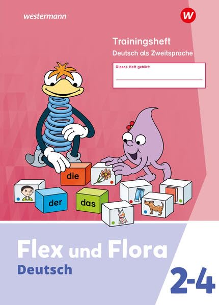Flex und Flora DaZ-Heft Trainingsheft Deutsch als Zweitsprache Ausgabe 2021 Geheftet