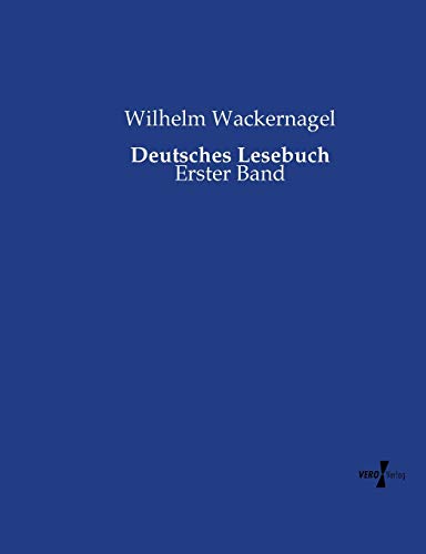 Deutsches Lesebuch: Erster Band