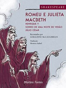 Romeu E Julieta. Macbeth. Henrique V. Sonho De Uma Noite De Verão. Julio Cesar (Em Portuguese do Brasil)