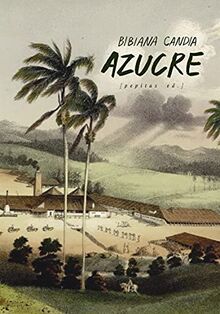 Azucre: Una epopeya (Ficción, Band 41)