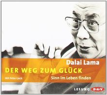 Der Weg zum Glück. 2 CDs: Sinn im Leben finden