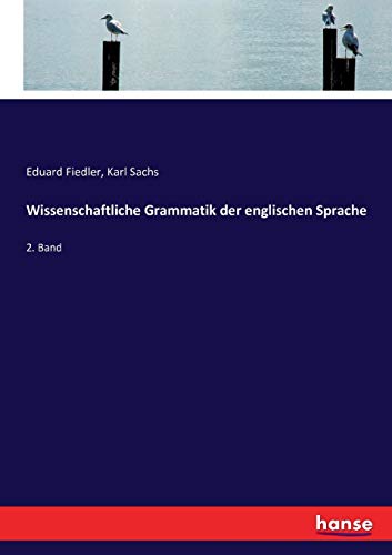 Wissenschaftliche Grammatik der englischen Sprache - Eduard Fiedler Karl Sachs Kartoniert (TB)