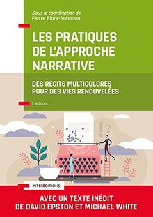 Les pratiques de l'approche narrative : des récits multicolores pour des vies renouvelées