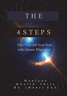 The 4 Steps: Free Yourself from Porn with Islamic Principles von ...