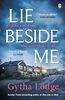 Lie Beside Me: The twisty and gripping psychological thriller from the Richard & Judy bestselling author