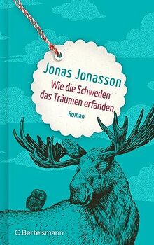 Wie die Schweden das Träumen erfanden: Roman von Jonasson, Jonas | Buch | Zustand sehr gut