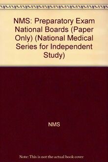 NMS: Preparatory Exam National Boards (Paper Only) (National Medical Series for Independent Study)