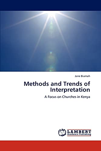 Methods and Trends of Interpretation: A Focus on Churches in Kenya