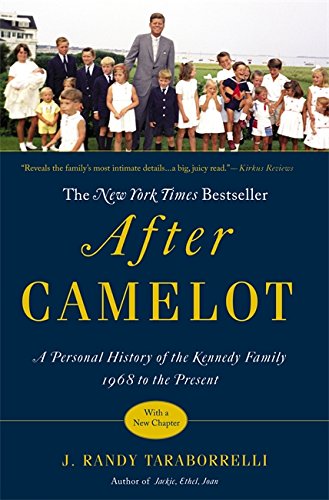 After Camelot: A Personal History of the Kennedy Family--1968 to the Present