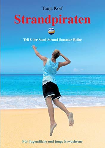 Strandpiraten: Teil 8 der Sand-Strand-Sommer-Reihe