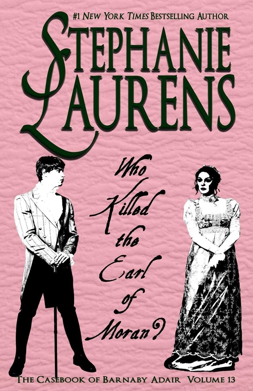 Stephanie Laurens Who Killed The Earl Of Moran?