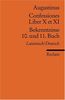 Confessiones /Bekenntnisse: Liber X et XI /10. und 11. Buch