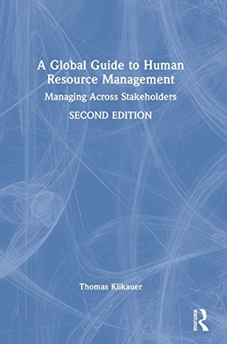 A Global Guide to Human Resource Management: Managing Across Stakeholders