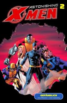 Astonishing X-Men / Gefährlich