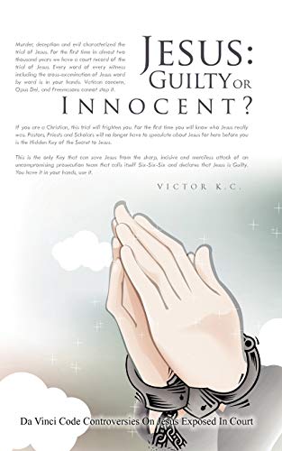 Jesus: Guilty or innocent?