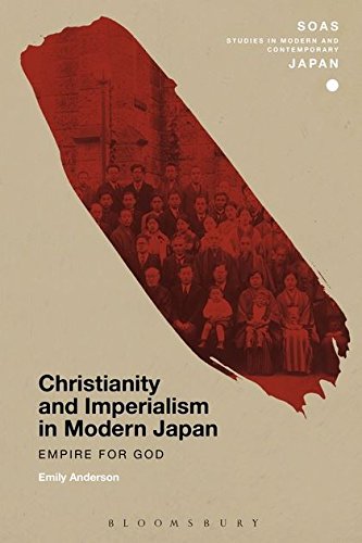 Christianity and Imperialism in Modern Japan (SOAS Studies in Modern and Contemporary Japan)