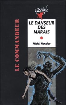 Le danseur des marais