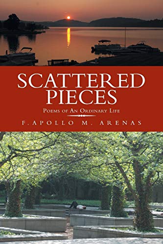Scattered Pieces: Poems of An Ordinary Life