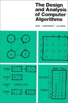 The Design and Analysis of Computer Algorithms (Addison-Wesley Series in Computer Science & Information Processing)